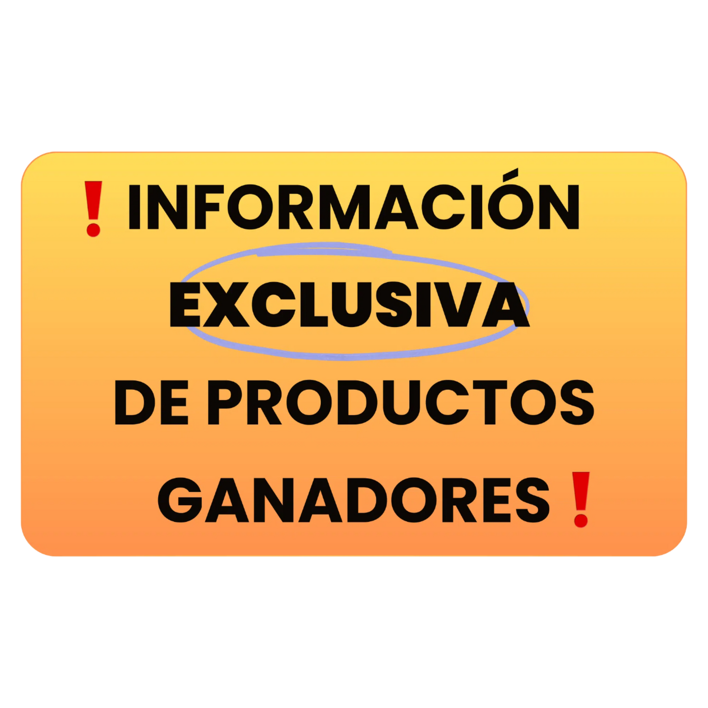 Información Exclusiva De Productos Ganadores